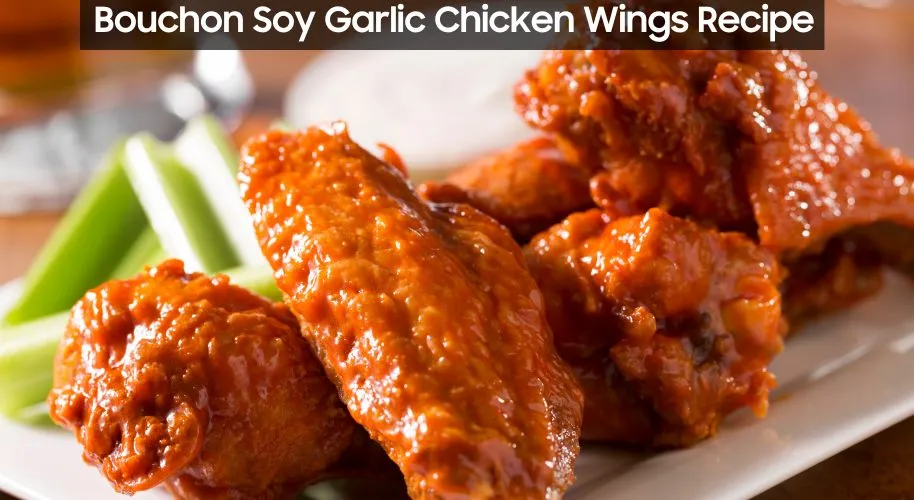 Bouchon Soy Garlic Chicken Wings Recipe